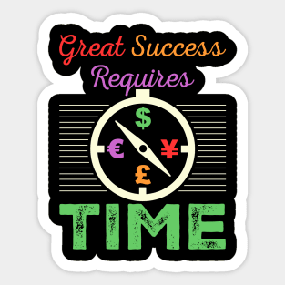 Great Success Requires Time Sticker